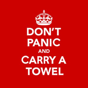 Today is Towel Day. Don't forget your towel!