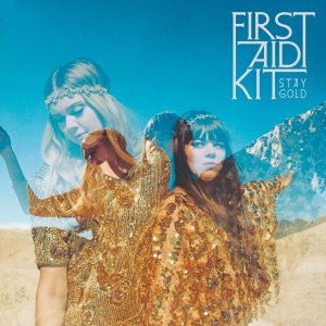 First Aid Kit, 'Stay Gold'