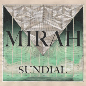 Mirah - Sundial 2017
