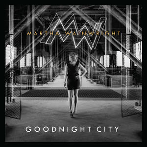 Martha Wainwright Goodnight City