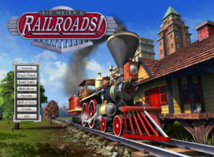 Sid Meier's Railroads! (2006 Strategy Game)