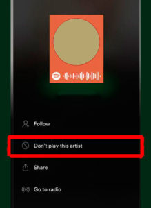 Spotify - 'don’t play this artist